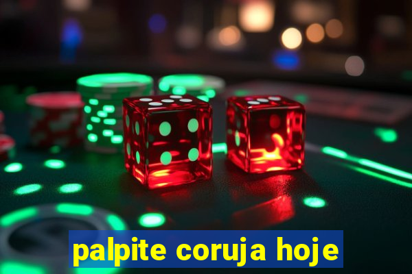 palpite coruja hoje